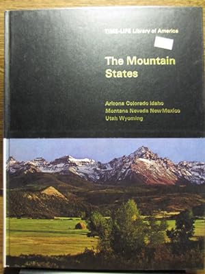 THE MOUNTAIN STATES: Arizona, Colorado, Idaho, Montana, Nevada, New Mexico, Utah, Wyoming