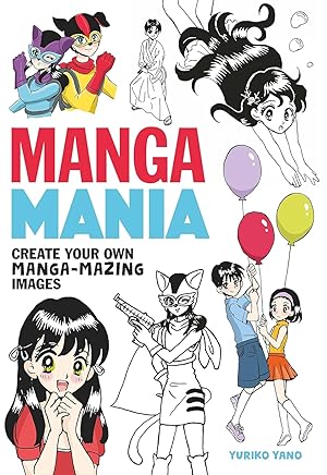 Manga Mania: Create Your Own Manga-mazing Images