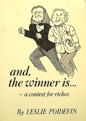and, the winner is.- a contest for riches.