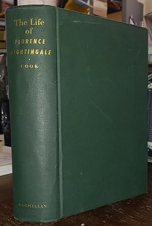 The Life of Florence Nightingale (Two Volumes in One)