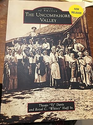 The Uncompahgre Valley (Images of America)