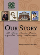 Our Story: The African-American Presence in Granville County, North Carolina (Signed Copy)