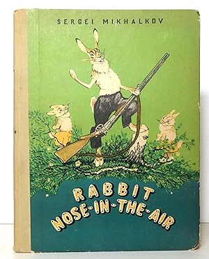 Rabbit Nose-in-the-Air. A fairy-tale in two acts and a prologue.