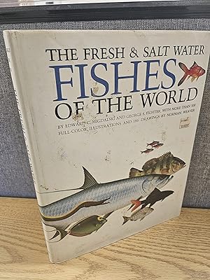 Fresh and Salt Water Fishes of the World