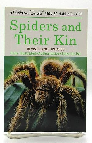Spiders and Their Kin: A Fully Illustrated, Authoritative and Easy-to-Use Guide (A Golden Guide f...