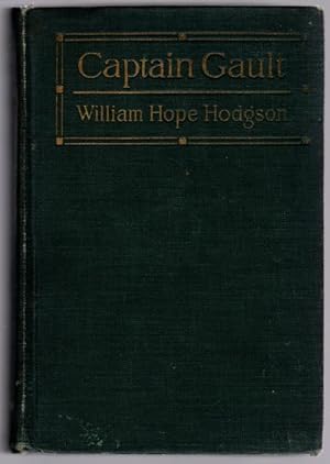 Captain Gault by William Hope Hodgson (First Edition)