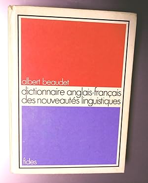 Dictionnaire anglais-français des nouveautés linguistiques