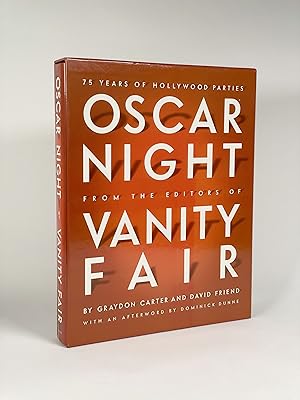 Oscar Night [Signed Limited Edition]: 75 Years of Hollywood Parties from the Editors of Vanity Fair