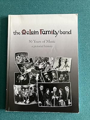 The McLain Family Band: 50 Years of Music -- A Pictorial History