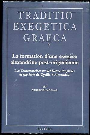 La Formation D'Une Exegese Alexandrine Post-Origenienne Les Commentaires Sur Les Douze Prophetes ...