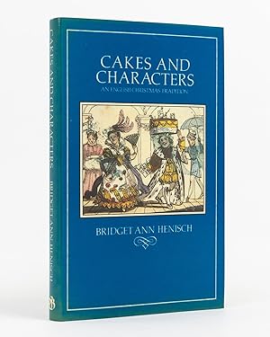 Cakes and Characters. An English Christmas Tradition