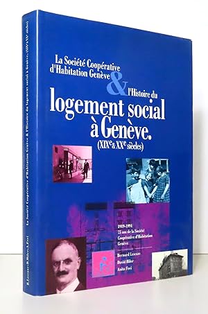 La Société coopérative d'habitation à Genève & l'histoire du logement social à Genève (XIXe & XXe...