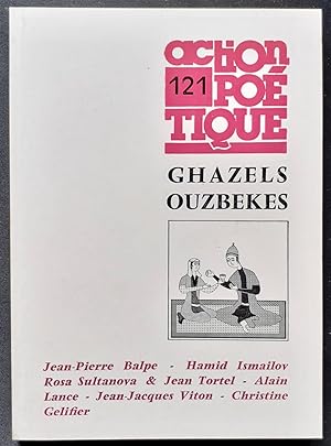 Action poétique n°121, été 1990 : Ghazels ouzbekes.