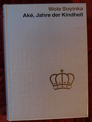 Aké, Jahre der Kindheit (Nobelpreis für Literatur, 1986, 81)