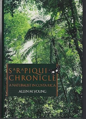Sarapiqui Chronicle - A Naturalist in Costa Rica