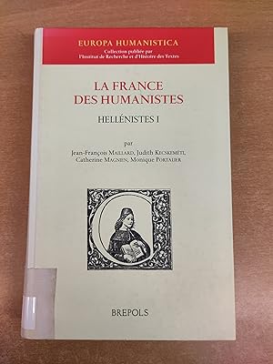 La France des Humanistes - Hellénistes I