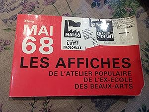 Mai 68 Les affiches de l'Atelier Populaire de l'Ex Ecole des Beaux Arts.