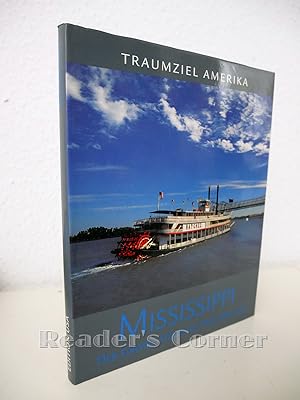 Edition USA - Traumziel Amerika: Mississippi. Der Große Strom bis New Orleans. Fotos: Christian H...