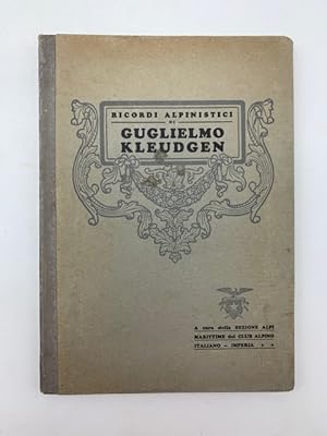 Ricordi alpinistici di Guglielmo Kleudgen