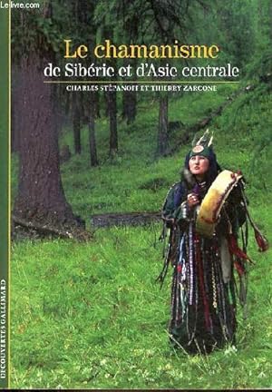 Le chamanisme de Sibérie et d'Asie centrale - Collection découvertes religions n°579.