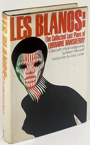Les Blancs: The Collected Last Plays of Lorraine Hansberry