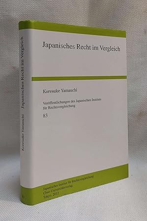Japanisches Recht im Vergleich (Veröffentlichungen des Japanischen Instituts für Rechtsvergleichu...