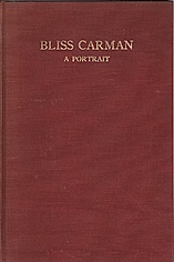 BLISS CARMAN; A Portrait; signed copy