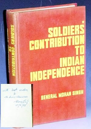 Soldiers' Contribution to Indian Independence: The Epic of the Indian National Army (inscribed By...