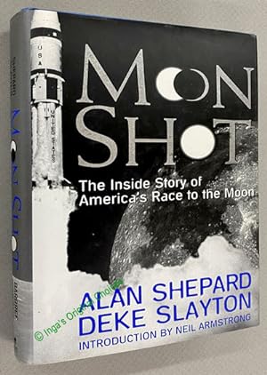 Moon Shot: The Inside Story of America's Race to the Moon