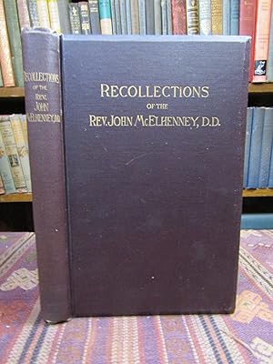 Recollections of the Rev. John McElhenney