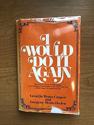 I would do it again (An Exposition-Lochinvar book)