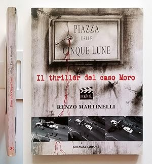 Piazza delle cinque lune. Il thriller del caso Moro di Renzo Martinelli. 2003