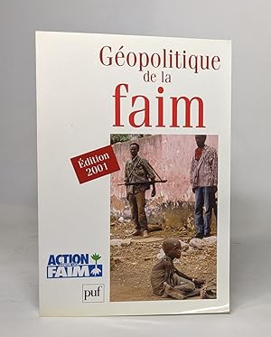Géopolitique de la faim: Edition 2001