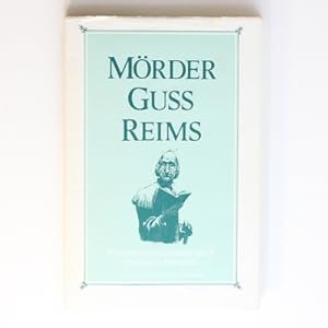 Morder Guss Reims: Selected Poems of Gustav Leberwurst