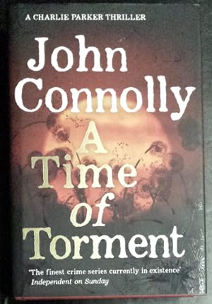 A Time Of Torment The Fourteenth Book in In The Charlie Parker Series