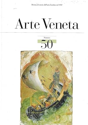 Arte veneta. Rivista di storia dell'arte. Ediz. illustrata (Vol. 50)