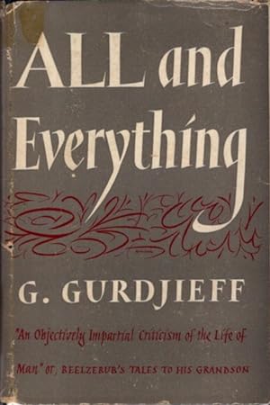 ALL AND EVERYTHING (FIRST SERIES, BEELZEBUB'S TALES TO HIS GRANDSON)