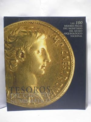 Tesoros del Gabinete Numismático. Las 100 mejores piezas del Monetario del Museo Arqueológico Nac...