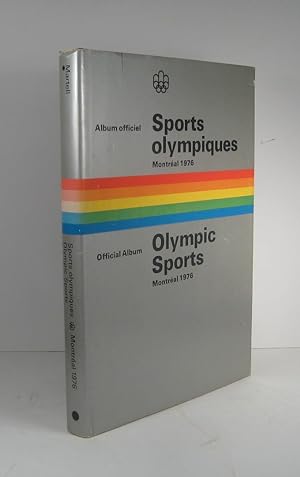 Album officiel. Sports Olympiques. Montréal 1976 / Official Album. Olympic Sports. Montréal 1976