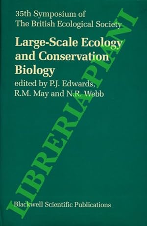 Large-Scale Ecology and Conservation Biology. The 35th Symposium of the British Ecological Societ...