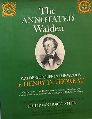 The Annotated Walden: Walden; or; Life In The Woods.