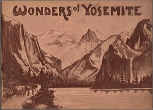 Wonders of Yosemite California: A Descriptive View Book in Colors