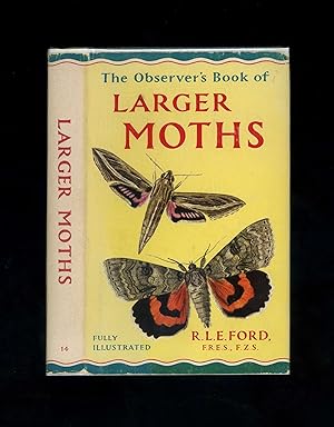 THE OBSERVER'S BOOK OF LARGER MOTHS - Observer's Book No. 14 (A first printing of the 1963 revise...