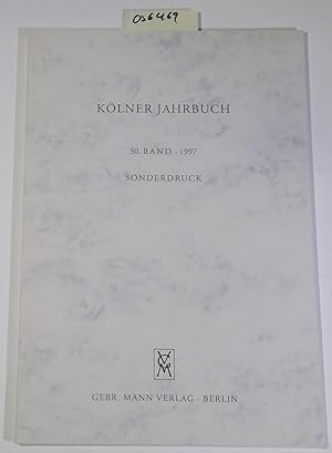 Kölner Jahrbuch 30. Band 1997, Sonderdruck: Die Antiken der Sammlung Max Freiherr von Oppenheim i...
