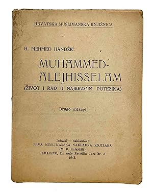[LIFE OF MUHAMMAD] Muhammed-Alejhisselam (Zivot i rad u najkracim potezima). Drugo izdanje.