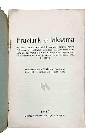 [FIRST RULEBOOK ON THE FEES OF THE ISLAMIC RELIGIOUS COMMUNITY IN YUGOSLAVIA] Pravilnik o taksama...