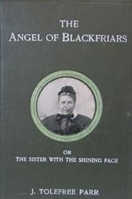 The Angel Of Blackfriars or The Sister with the Shining Face (Annie S Swan )