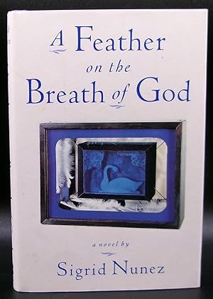 A FEATHER ON THE BREATH OF GOD