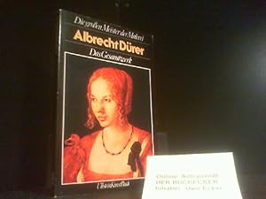 Die grossen Meister der Malerei; Teil: Albrecht Dürer : d. Gesamtwerk. Peter Strieder / Ullstein-...