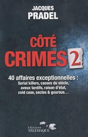 C t  crimes Tome II - Jacques Pradel